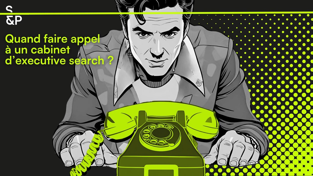 quand-faire-appel-cabinet-executive-search-recrutement-entreprise-solutions&performances quand-faire-appel-cabinet-executive-search-recrutement-entreprise-solutions&performances