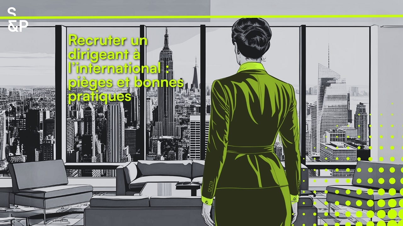 recruter-dirigeant-international-pièges-bonnes-pratiques-executive-search-solutions&performances