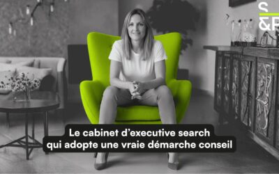 Comment un cabinet d’executive search adopte une véritable approche conseil ?